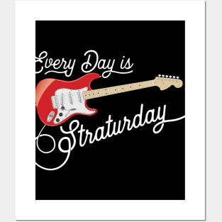 Everyday is Straturday Posters and Art